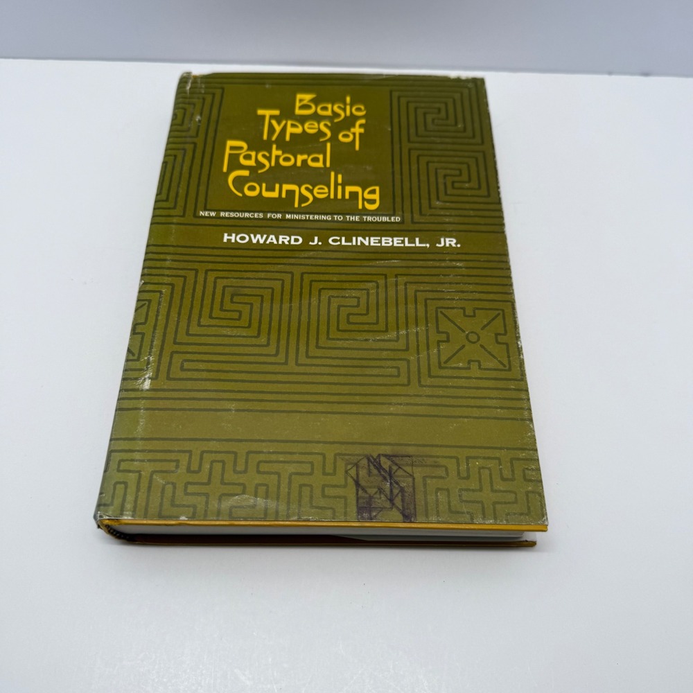 Basic Types of Pastoral Counseling Howard J Clinebell Jr 1966 Abingdon Hardcover